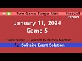 Two game tango mini game 5  january 11 2024 event  freecell expert