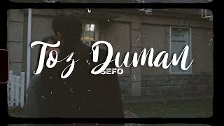 Sefo - Toz Duman (Sözleri/Lyrics) Resimi