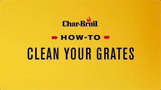 How to Clean Your Grill Grates | CharBroil