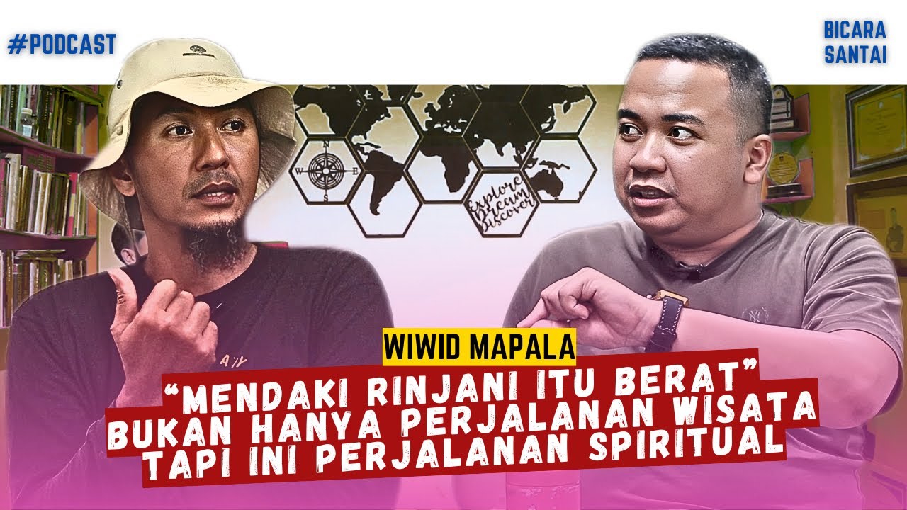 Tantangan Mendaki Rinjani! Ada Etika Yang Harus di Jaga Ketika Mendaki Rinjani-Podcast Bicara Santai