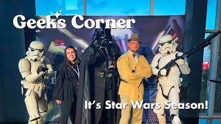 It's Star Wars Season!  - Geeks Corner - Episode #707