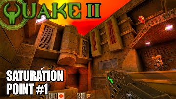 Quake 2 - Saturation Point #1