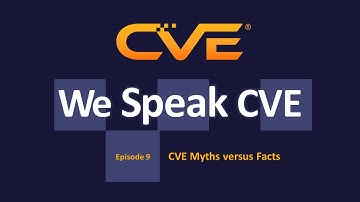 Podcast – CVE Myths versus Facts