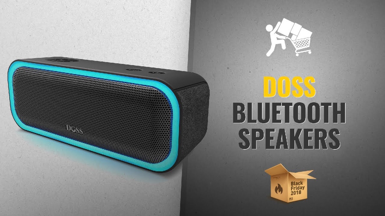 Doss Bluetooth Speakers Black Friday / Cyber Monday 2018 | Speakers Deals Buying Guide