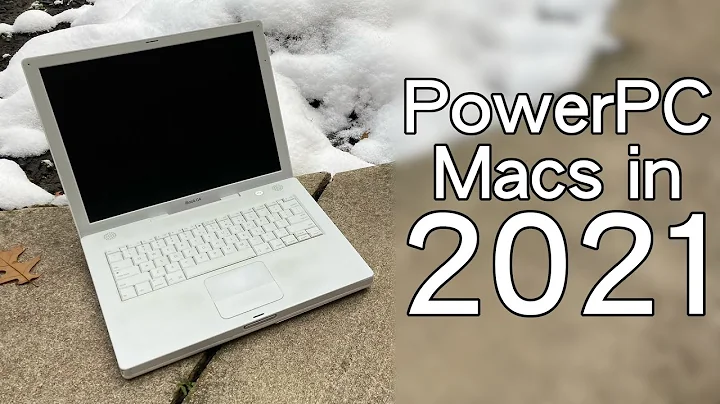 How do PowerPC Macs hold up in 2021?