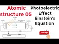Photoelectric Effect | Atomic structure 05| Einstein's Equation B.Sc 1 sem| 1st year