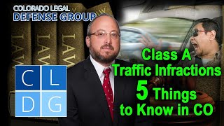 Class A Traffic Infractions in Colorado - 5 Things to Know