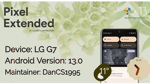 LG G7 Update A13 Pixel Xtended