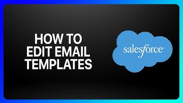 How To Edit Email Templates In Salesforce Tutorial