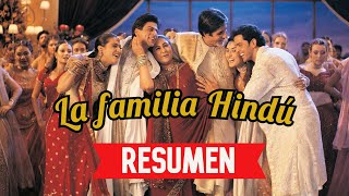 La Familia Hindú | KABHI KHUSHI KABHIE GHAM |RESUMEN