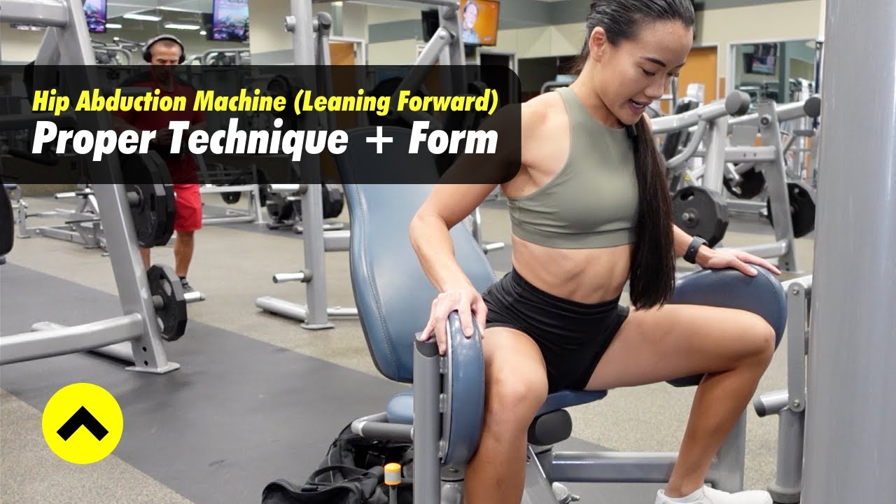 Forward Hip Machine Hip Abduction Machine (Forward Leaning) | Proper Technique + Form Tips ...