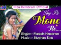 Hay re mone renew santali song 2022music stephan tudusinger manjula hembramnitu hembrom official