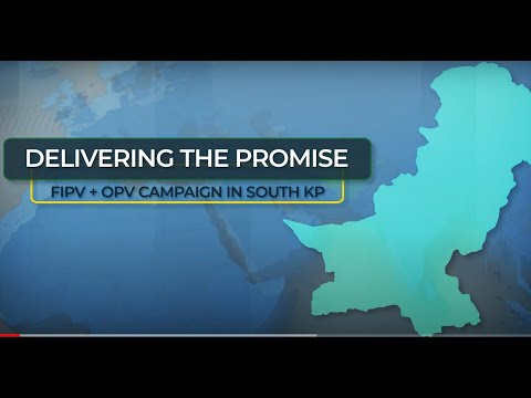 Delivering the Promise | FIPV + OPV campaign in South KP