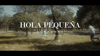 DUKEE - HOLA PEQUEÑA (Videoclip)