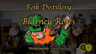Blarney Roses Folk Distillery Live Weilachmühle 2023
