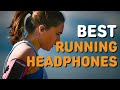 Best Running Headphones in 2021 - Top 6 Running Headphones