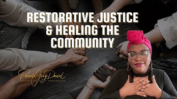 🎬 PART 4: Restorative Justice and Healing the Community