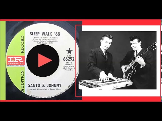 Santo & Johnny - Sleep Walk '68 'Vinyl' - YouTube