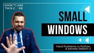 These windows slowed down my code! | More pandas, More Problems Part 2