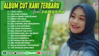 CUT RANI FULL ALBUM | LAFAZ CINTA | SALAHMU SENDIRI || LAGU POP MELAYU TERBARU 2024