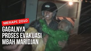 ERUPSI MERAPI 2010 : KISAH GAGALNYA MISI EVAKUASI JURU KUNCI MERAPI MBAH MARIDJAN