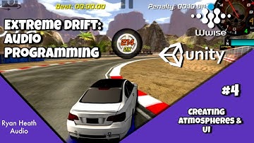 #4 - Course Atmospheres & UI [Extreme Drift] (Audio Programming with Unity & Wwise)