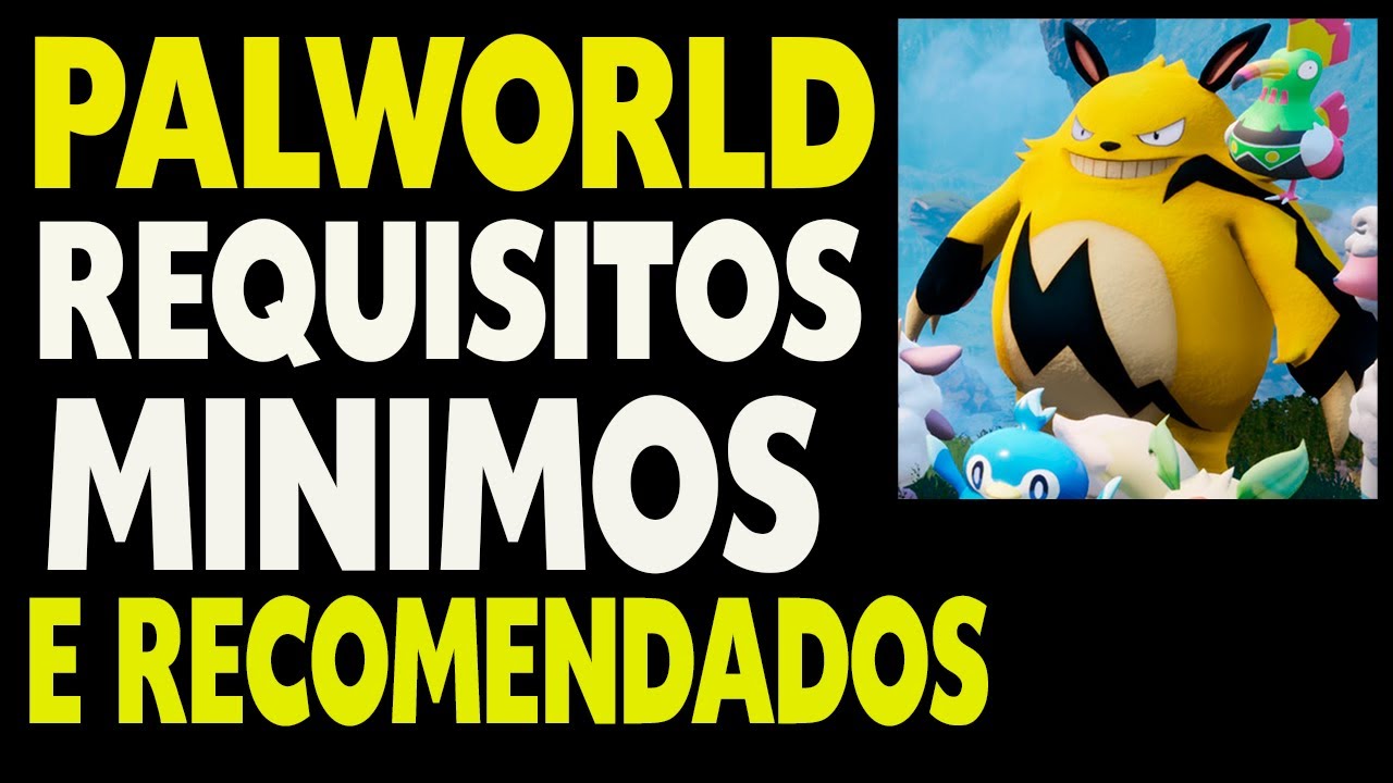 Palworld Requisitos MÍnimos e Recomendados - YouTube