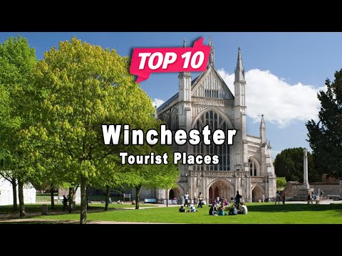 Top 10 Places to Visit in Winchester, Hampshire | England - English