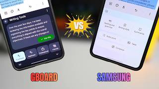 Samsung Keyboard vs Gboard: AI Writing Battle