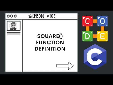 Square() Function Definition | Ep. 165 | C Programming Language