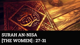 Surah An-Nisa [The Women] 27-31