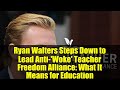 Ryan Walters Steps Down to Lead Anti-&#39;Woke&#39; Teacher Freedom Alliance: What It Means for Education