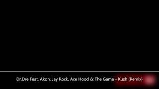 Dr.Dre Feat. Akon, Jay Rock, Ace Hood & The Game - Kush (Remix) Profile