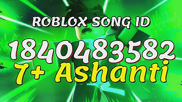 7+ Ashanti Roblox Song IDs/Codes
