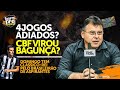 QUE CONFUSÃO DA CBF! HÁ CHANCES DE NÃO ADIAREM 2 JOGOS DO CEARÁ? | DOMINGO TEM CLÁSSICO-REI!