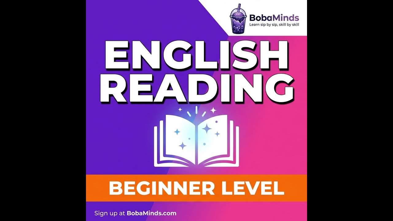 English Reading Practice for Beginners - Lesson 001 | BobaMinds