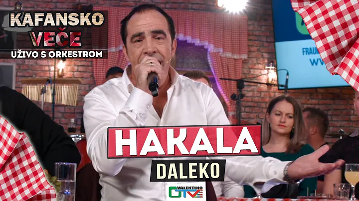 HAKALA - DALEKO | 2021 | UZIVO | OTV VALENTINO