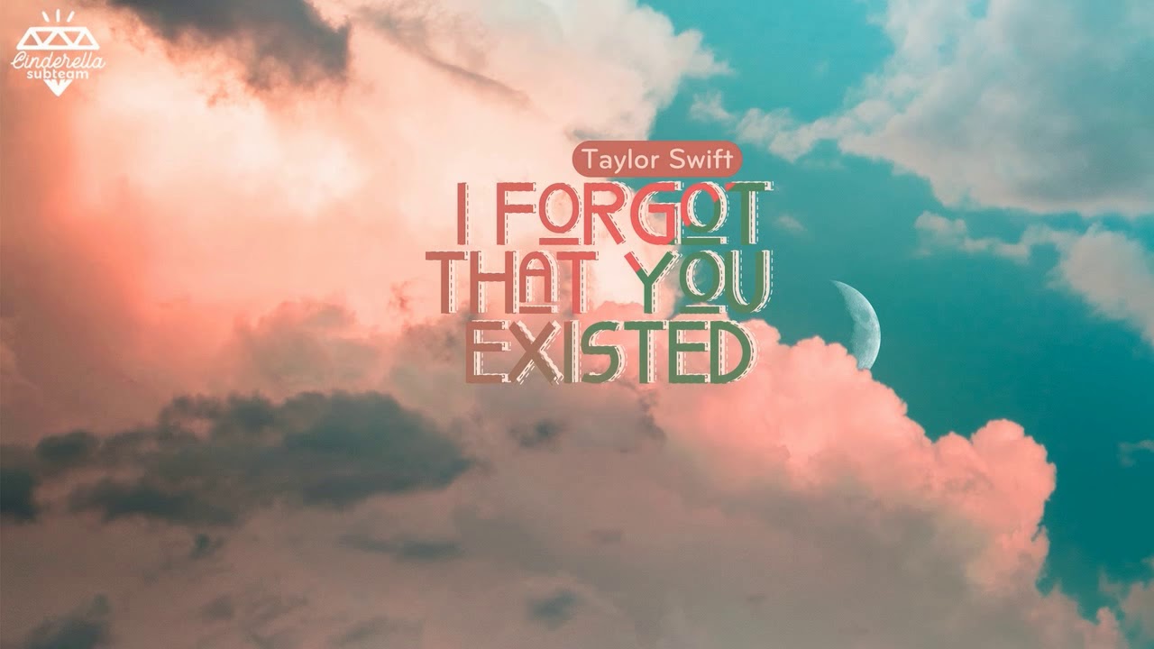 sub. español / inglés] Taylor Swift - I Forgot That You Existed 