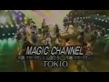 1996/03/15 TOKIO MAGIC CHANNEL