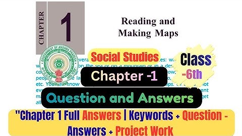 Class 6 | Social Studies | Chapter- 1: Reading and Making Maps | Question & Answers | Andhra Board |