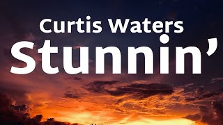 Curtis Waters - Stunnin (Lyrics) feat. Harm Franklin