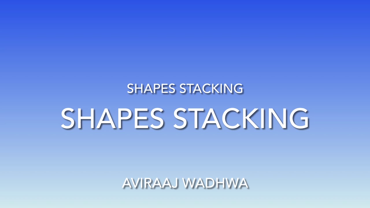 Shapes stacking - YouTube