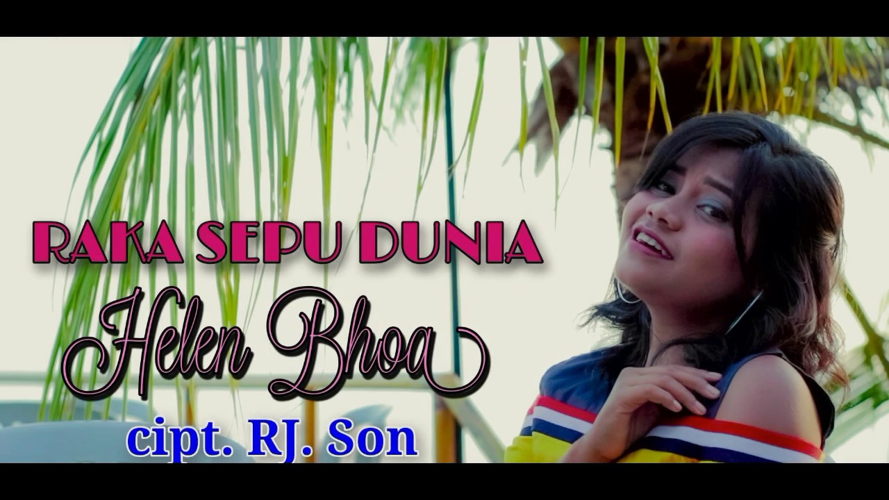 Lagu Daerah Ende Lio_Raka Sepu Dunia_Helen Bhoa 