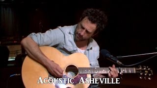 Video thumbnail of "Will Hoge - Little Bitty Dreams | Acoustic Asheville"