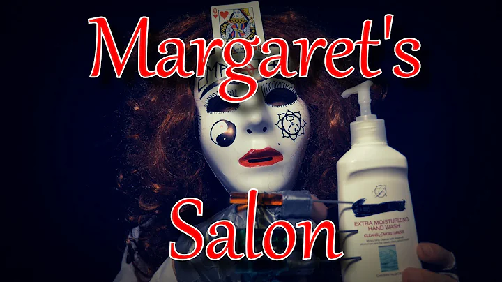 Relax with Margaret #8 - Margaret's Salon [ ASMR ]