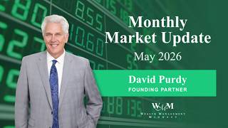 Monthly Market Update May 2026