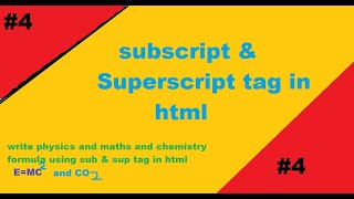 SUPSCRIPT & SUBSCRIPT TAG|sub &sup tag|Use of sub &sup tag in html  TechGuru Sachin