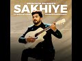 SAKHIYE SAKHIYE (feat. Sunaad Gowtham & Pramod Maravante) Mp3 Song