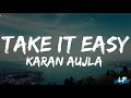 Take It Easy Lyrics Video  Oh yaari oh laayi aa kehda mull le leya Ni thoda easy take it easy 2023