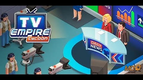 TV Empire Tycoon - Idle Game - Gameplay IOS & Android